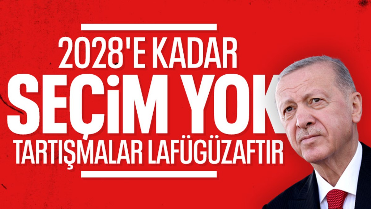 Cumhurbaşkanı Erdoğan, erken seçim tartışmalarına noktayı koydu