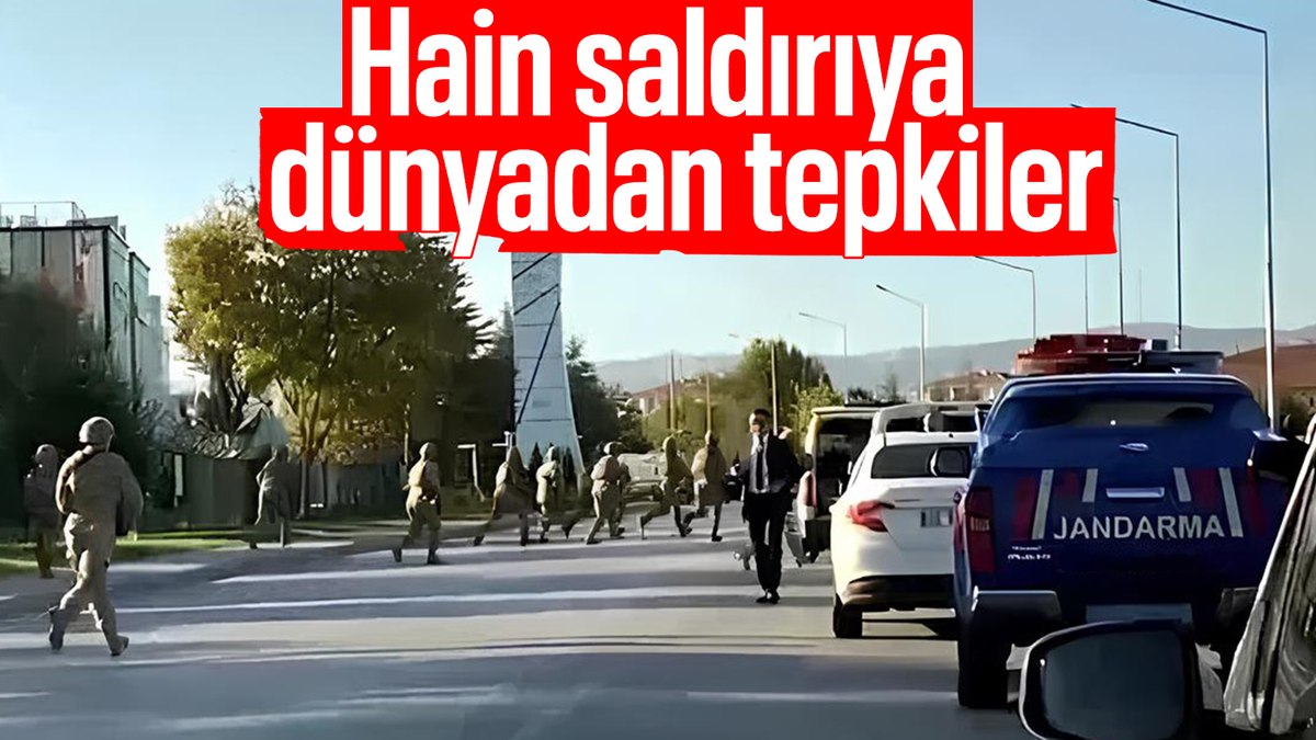 TUSAŞ Kahramankazan yerleşkesine terör saldırısına dünyadan tepkiler
