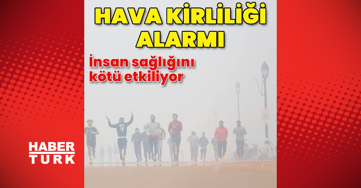 Hindistan’da hava kirliliği alarm veriyor